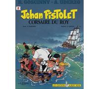 Jehan Pistolet, tome 2 : Corsaire du roy