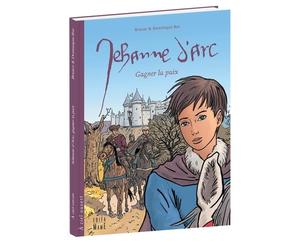 Jehanne d'Arc: Gagner la paix