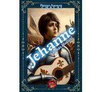 Jehanne, Le Roman Musical : Histoire & Musique