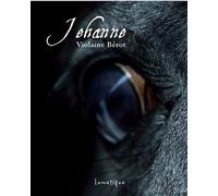 Jehanne - Violaine Bérot - Lunatique - broché - Roman