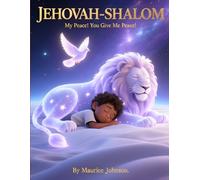 JEHOVAH-SHALOM: My Peace! You Give Me Peace!