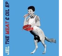 Jel - The Meat & Oil EP [Import]
