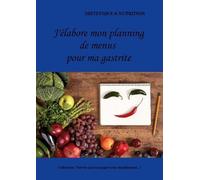 J'élabore Mon Planning De Menus Pour Ma Gastrite