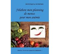 J'élabore Mon Planning De Menus Pour Mon Anémie