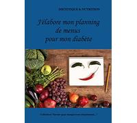 J'élabore mon planning de menus pour mon diabète