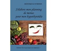 J'élabore mon planning de menus pour mon hypothyroïdie