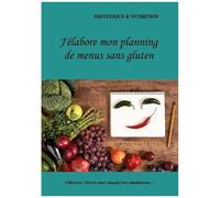 J'élabore Mon Planning De Menus Sans Gluten