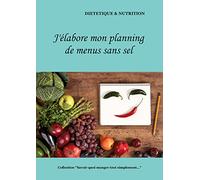 J'élabore mon planning de menus sans sel