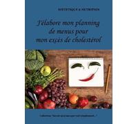 J'élabore On Planning De Menus Pour Mon Cholestérol