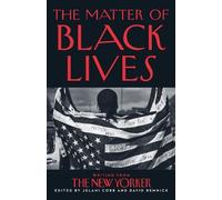 Jelani Cobb David Remnick Remnick, David The Matter of Black Lives (Poche)