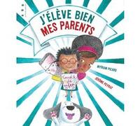 J'eleve bien mes parents Myriam Picard (Auteur)