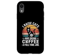 J'élève des Chats et Je Bois du café Un Travail à Plein Temps Qui Aime Les Chats Coque pour iPhone XR