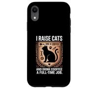 J'élève des Chats et Je Bois du café Un Travail à Plein Temps Qui Aime Les Chats Coque pour iPhone XR