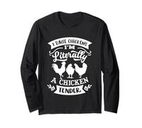 J'élève des Poulets, Je suis littéralement Un Poulet Tendre Manche Longue