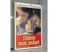 J'élève mon enfant