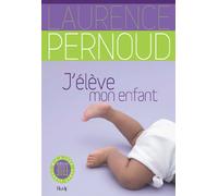 J'élève mon enfant