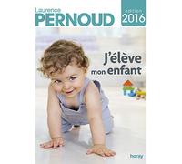 J'élève mon enfant