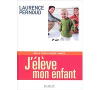 J'élève mon enfant, édition 2003