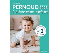 J'élève mon enfant - édition 2023