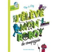 J'élève mon robot de compagnie Stéphane Oiry (Dessinateur), Patrick Cerf (Scénario), PATRICK CERF / STEPHANE OIRY (Auteur)