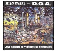 Jello Biafra - Last Scream Of The Missing Neighbors [Vinyl Lp]