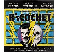 Jello Biafra - Terminal City Richochet
