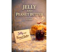 Jelly and Peanut Butter