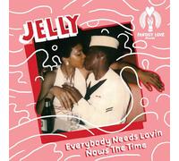 Jelly - Everybody Needs Lovin', Now'S The Time/Hey Look at [Import]