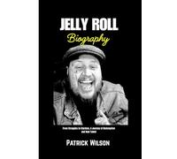 Jelly Roll Biography: From Struggle to stardom, A journey of Redemption and Raw Talent