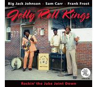 Jelly Roll Kings - Rockin' the Juke Joint Down