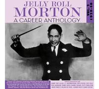 Jelly Roll Morton - A Career Anthology Vol. 2 1929-40