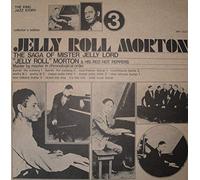 Jelly Roll Morton & His Red Hot Peppers - The Saga Of Mister Jelly Lord Vol. III [Vinyl LP]