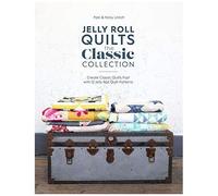 Jelly Roll Quilts: The Classic Collection