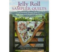 Jelly Roll Sampler Quilts: 10 Stunning Sampler Quilts to Make from over 50 Patchwork Blocks Lintott, Pam (Auteur)