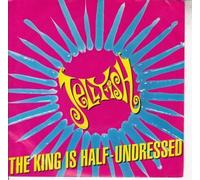 JELLYFISH - KING IS HALF UNDRESSED 7 INCH (7" VINYL 45) UK CHARISMA