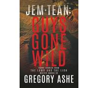 Jem and Tean: Guys Gone Wild Volume 2