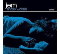 Jem - Finally Woken [Import]