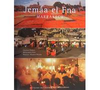 Jemaa el fna marrakech - Ouidad Tebbaa - La Croisee Des Chemins - cartonné - Beau livre