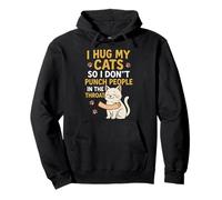 J'embrasse Mes Chats pour ne Pas Frapper Les Gens dans la Gorge Sweat à Capuche