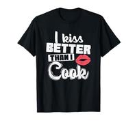 J'embrasse Mieux Que Je ne Cuisine T-Shirt