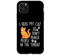 J'embrasse Mon Chat pour ne Pas Frapper Les Gens dans la Gorge Coque pour iPhone 11 Pro Max