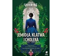 Jemiola, malédiction et choléra