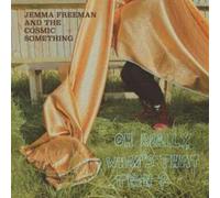 Jemma Freeman and The Cosmic Something – Oh Really, What's That Then? – Vinyle – Trapped!