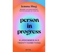 Jemma Sbeg Oliv Person in Progress: Klarkommen als Twenty-Something - Be (Poche)