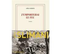 Leïla Slimani – J'emporterai le feu – Roman – Broché – Gallimard