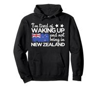 J'en AI Assez de me réveiller et de ne Pas être en Nouvelle-Zélande Funny NZ Sweat à Capuche