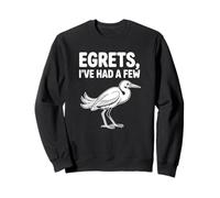J'en AI EU Quelques-unes - Funny Birdwatcher Sweatshirt