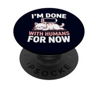 J'en AI Fini avec Les Humains pour l'instant, Un Chat introverti à Faible Batterie PopSockets PopGrip Adhésif