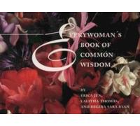 Jen, E: Everywoman's Book Of Common Wisdom