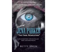 Jena Parker "The Final Resolution